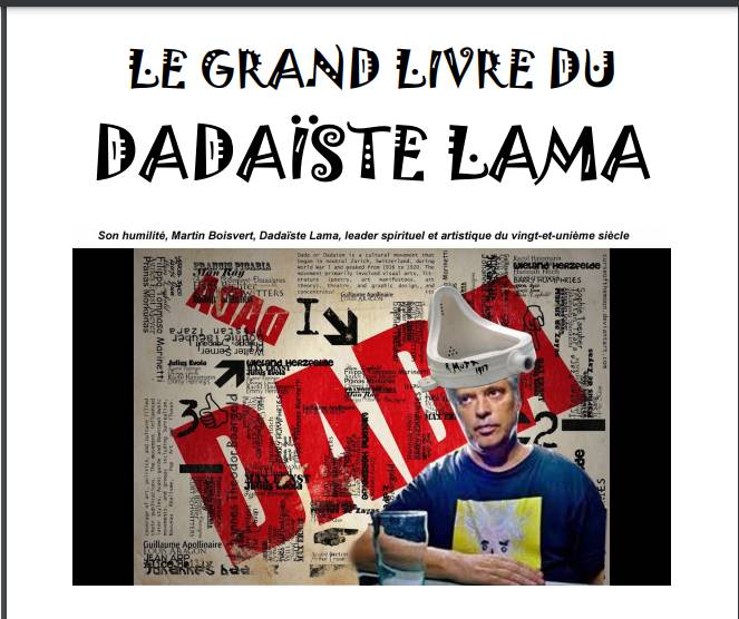 http://dadalama.in/ Martin Boisvert Dadaiste Lama ©, 2023,